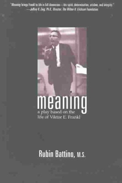 Meaning: A Play Based on the Life of Viktor E. Frankl cover