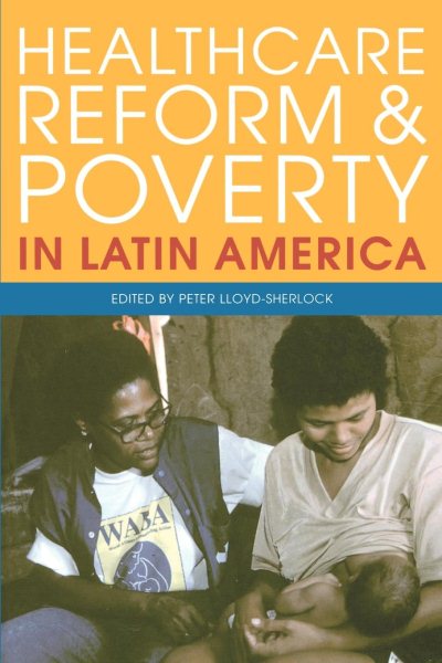 Healthcare Reform and Poverty in Latin America (Ilas) cover