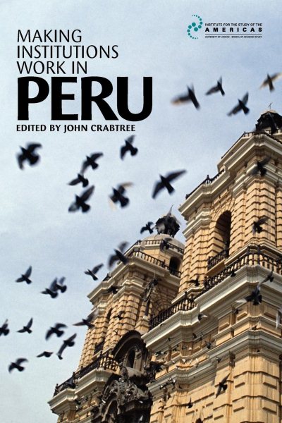 Making Institutions Work in Peru cover