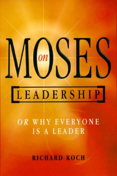 Moses on Leadership: Or Why Everyone is a Leader cover