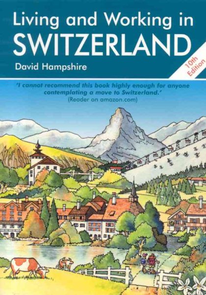 Living and Working in Switzerland: A Survival Handbook (Living & Working) cover
