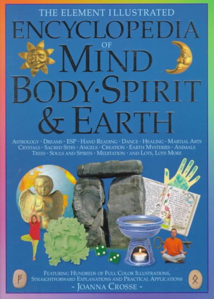 The Element Illustrated Encyclopedia of Mind, Body, Spirit, and Earth cover