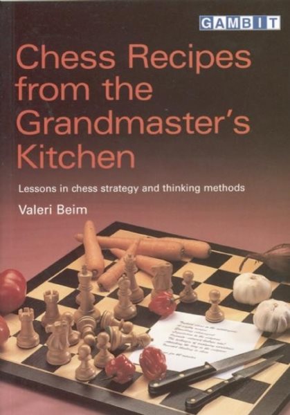 Chess Recipes from the Grandmaster's Kitchen cover