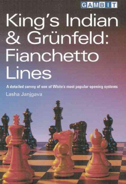 King's Indian & Grunfeld: Fianchetto Lines cover