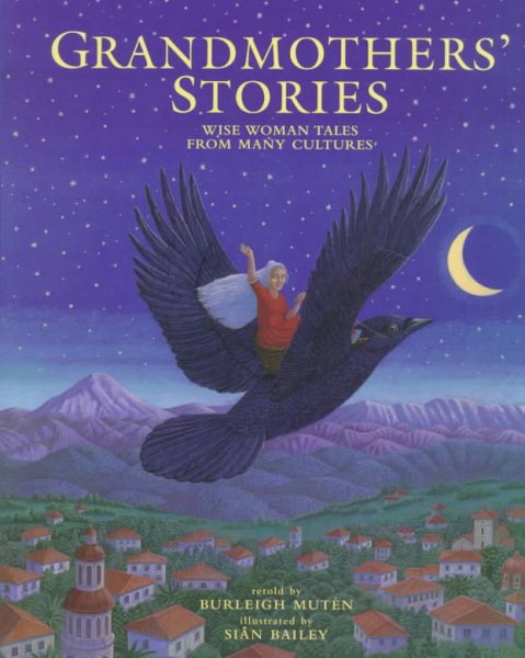 Grandmothers' Stories: Wise Woman Tales from Many Cultures cover