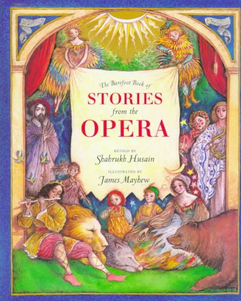 The Barefoot Book of Stories from the Opera cover
