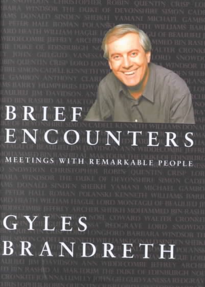 Brief Encounters: Meetings With Remarkable People cover
