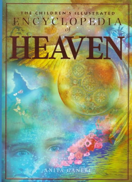 The Children's Encyclopedia of Heaven cover