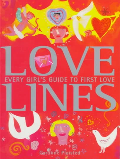 Love Lines: Every Girl's Guide to First Love cover