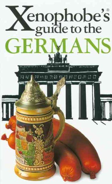 The Xenophobe's Guide to the Germans (Xenophobe's Guides - Oval Books) cover