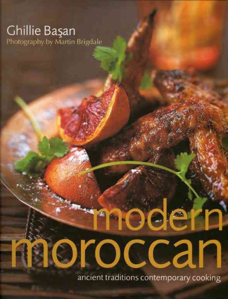 Modern Moroccan: Ancient Traditions, Contemporary Cooking cover