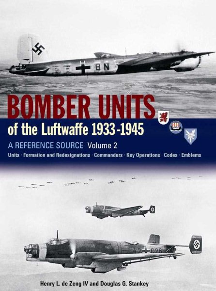Bomber Units of the Luftwaffe 1933-45: A Reference Source Volume 2 cover
