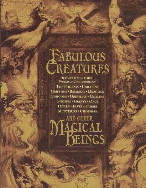 Fabulous Creatures: And Other Magical Beings cover