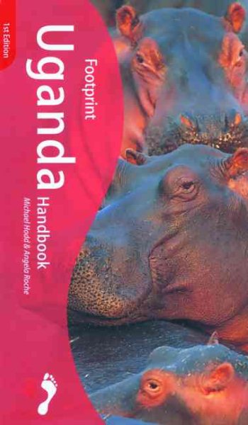 Footprint Uganda Handbook: The Travel Guide cover