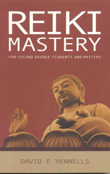 Reiki Mastery: For Second Degree Students and Masters cover
