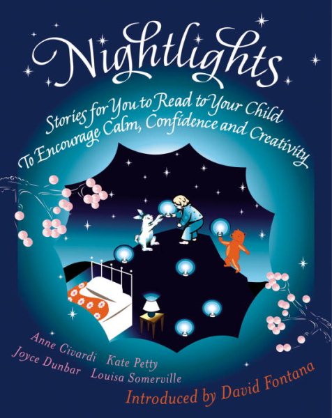 Nightlights: Stories for You to Read to Your Child - To Encourage Calm, Confidence and Creativity cover