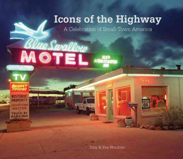Icons of the Highway: A Celebration of Small-Town America cover