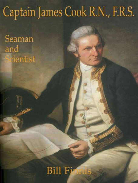 Captain James Cook: Seaman and Scientist cover
