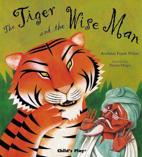 The Tiger and the Wise Man (Traditional Tales with a Twist) cover