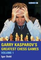Garry Kasparov's Greatest Chess Games, Volume 1 cover