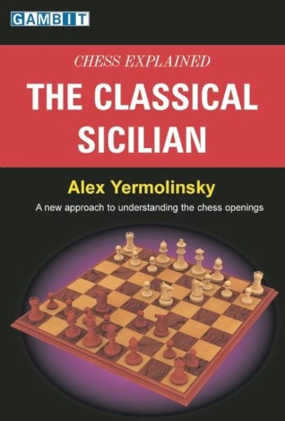 Chess Explained: The Classical Sicilian cover
