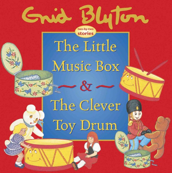 The Little Music Box & The Clever Toy Drum
