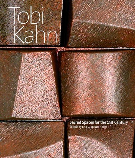 Tobi Kahn: Sacred Spaces for the 21st Century cover