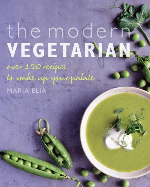 The Modern Vegetarian: Food adventures for the contemporary palate cover