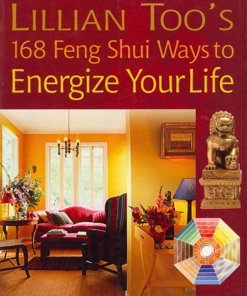 Lillian Too's 168 Feng Shui Ways to Energize Your Life cover