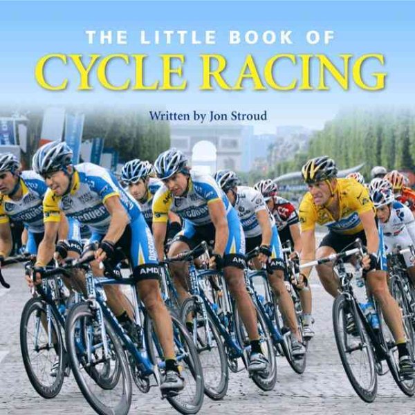The Little Bk of Cycle Racing: The World's Greatest Races cover
