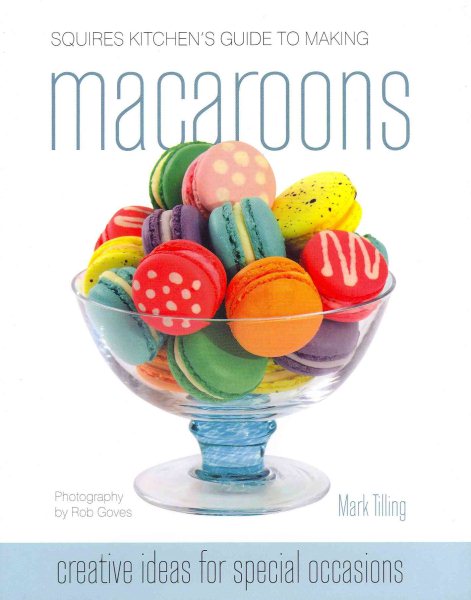 Squires Kitchen's Guide to Making Macaroons cover