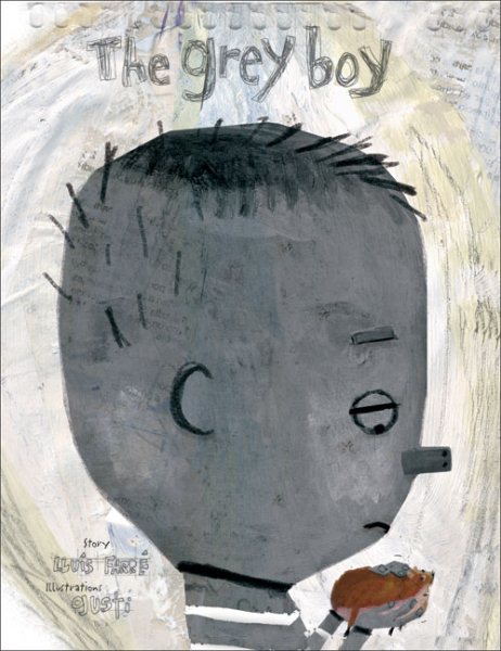The Grey Boy (Contemporary Picture Books from Europe S.)
