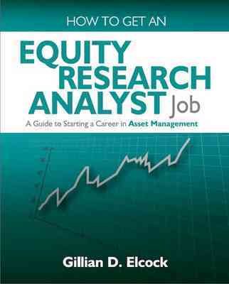 How to Get an Equity Research Analyst Job: A Guide to Starting a Career in Asset Management cover
