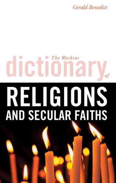 The Watkins Dictionary of Religions and Secular Faiths cover