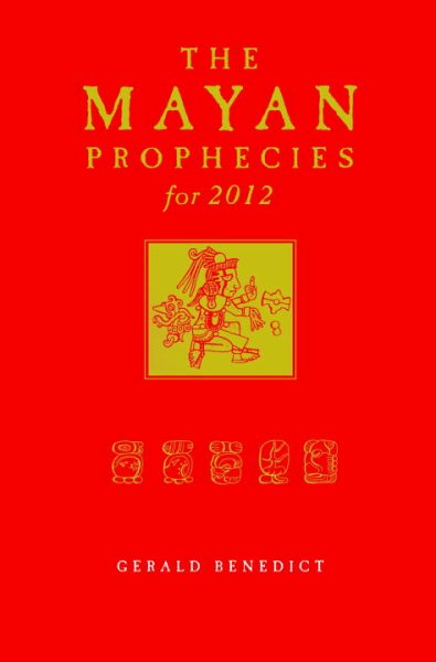 The Mayan Prophecies for 2012 cover