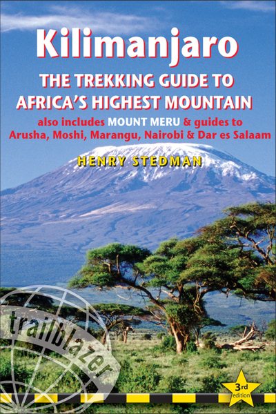 Kilimanjaro: A Trekking Guide to Africa's Highest Mountain cover