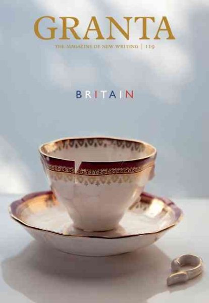 Granta 119: Britain (Granta: the Magazine of New Writing) cover