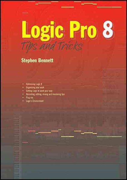 Logic Pro 8: Tips and Tricks cover