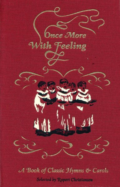 Once More, with Feeling!: A Book of Classic Hymns