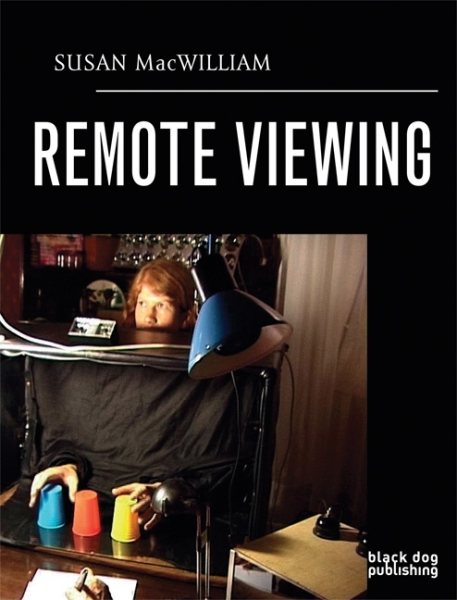 Susan Macwilliam: Remote Viewing cover