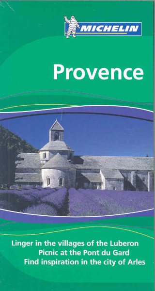 Michelin Green Guide Provence (Michelin Green Guide (Green Guide/Michelin)