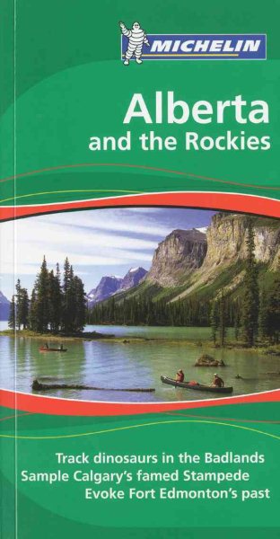 Michelin Green Guide Alberta and the Rockies (Green Guide/Michelin) cover