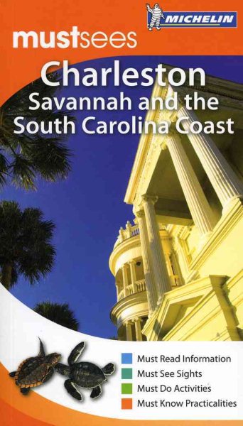 Michelin Must Sees Charleston, Savannah and the SC Coast (Must See Guides/Michelin) cover