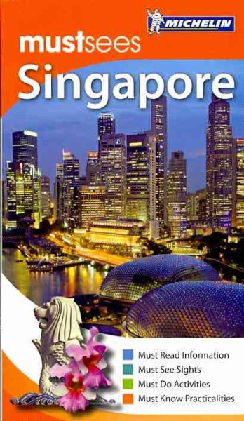 Michelin Must Sees Singapore (Must See Guides/Michelin)