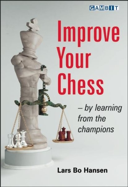 Improve Your Chess - by Learning from the Champions cover