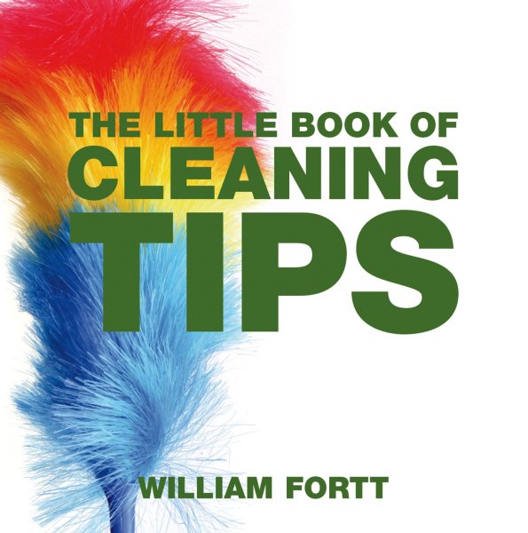 The Little Book of Cleaning Tips (Little Books of Tips)