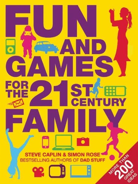Fun and Games for the 21st Century Family cover