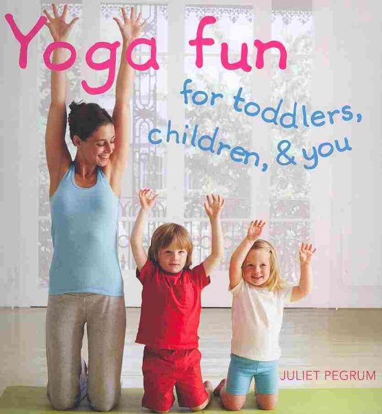 Yoga Fun for Toddlers, Children & You cover