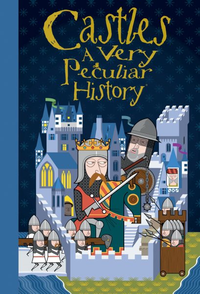 Castles: A Very Peculiar History™ cover