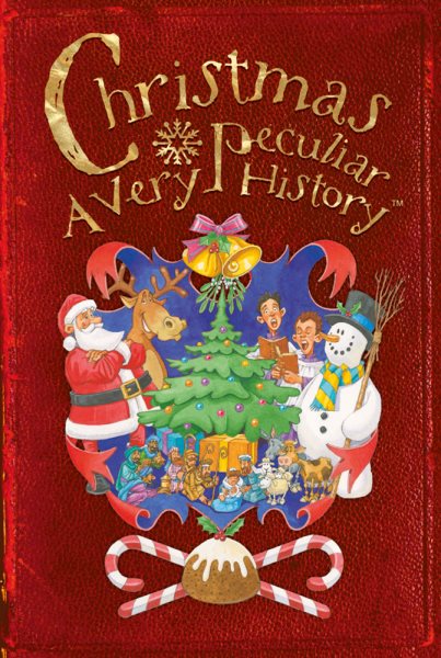 Christmas: A Very Peculiar History™ cover